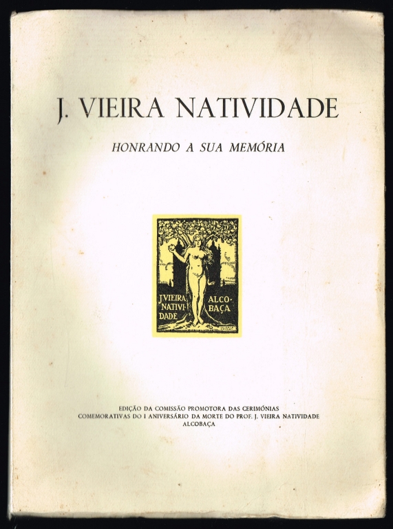 J. VIEIRA NATIVIDADE honrando a sua memria